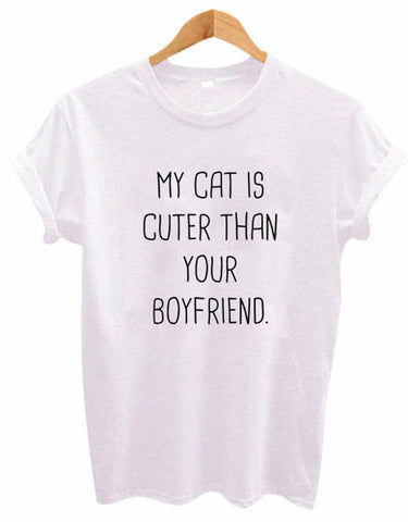 My Cat is Cuter Than Your Boyfriend Tee
