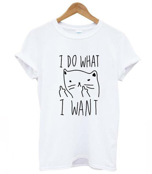 I Do What I Want Tee